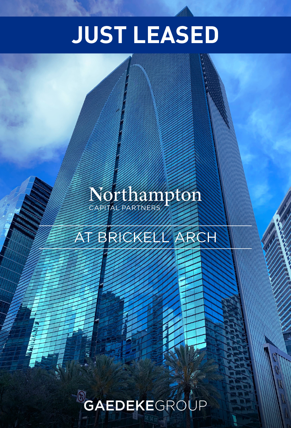 Gaedeke Group Welcomes Northampton Capital Partners LLC to Brickell Arch